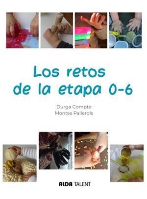 LOS RETOS DE LA ETAPA 0-6 | 9788412361223 | COMPTE, DURGA / PALLEROLS, MONTSE