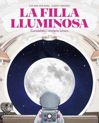 LA FILLA LLUMINOSA | 9788410090804 | VAN DEN BERG, EVA
