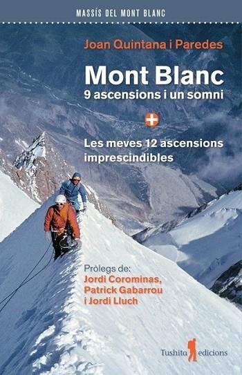 MONT BLANC, 9 ASCENCIONS I UN SOMNI | 9791399064032 | QUINTANA I PAREDES, JOAN