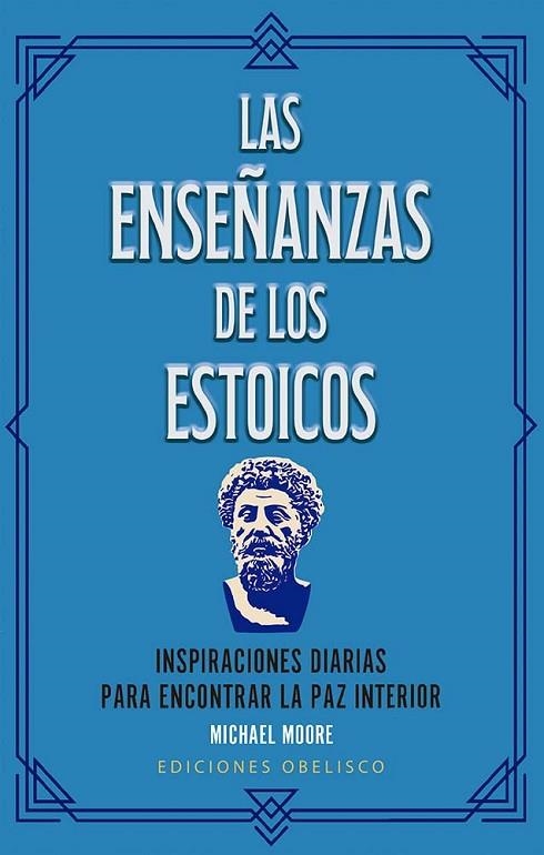 LAS ENSEÑANZAS DE LOS ESTOICOS | 9788411723237 | MOORE, MICHAEL