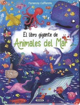 EL LIBRO GIGANTE DE ANIMALES DEL MAR | 9788411963664 | FLORENCIA CAFFERATA