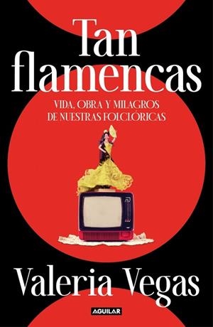 TAN FLAMENCAS | 9788403524972 | VALERIA VEGAS