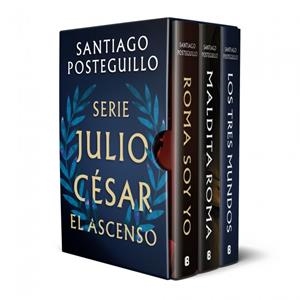 SERIE JULIO CÉSAR: EL ASCENSO (EDICIÓN ESTUCHE CON: ROMA SOY YO | MALDITA ROMA | | 9788466680349 | SANTIAGO POSTEGUILLO