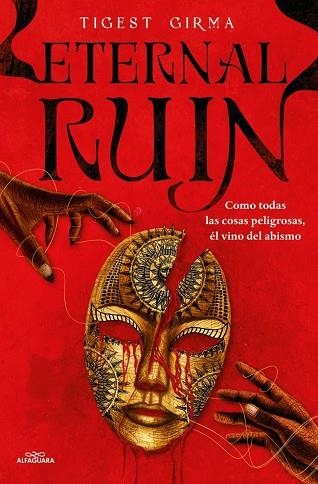 ETERNAL RUIN. COMO TODAS LAS COSAS PELIGROSAS, ÉL VINO DEL ABISMO (SAGA IMMORTAL | 9788410190252 | TIGEST GIRMA