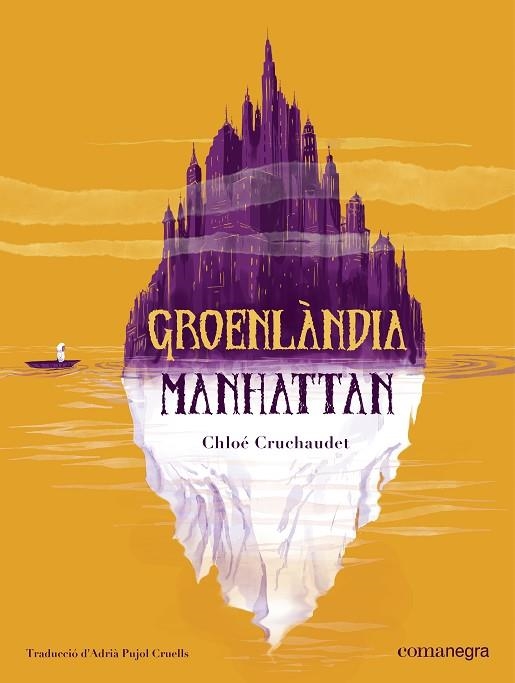 GROENLÀNDIA MANHATTAN | 9788410161870 | CHLOÉ CRUCHAUDET