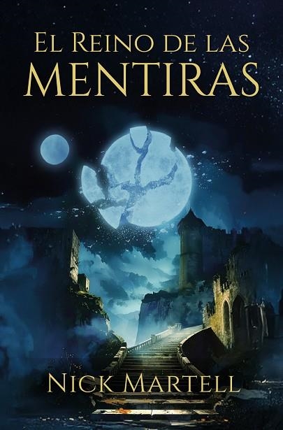 EL REINO DE LAS MENTIRAS | 9788410348028 | NICK MARTELL