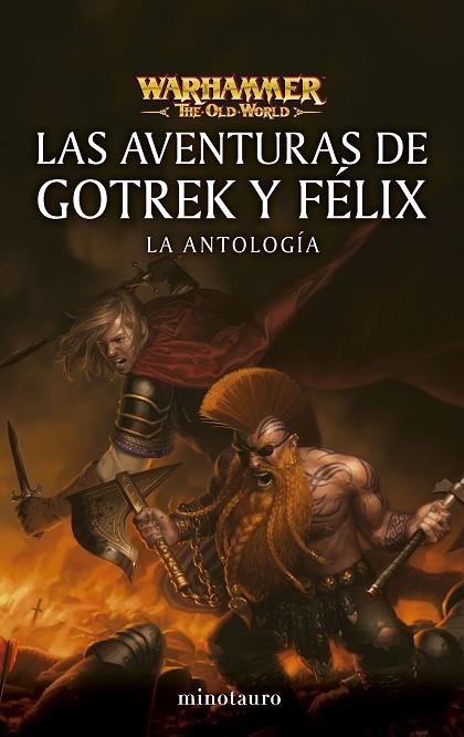 WARHAMMER LAS AVENTURAS DE GOTREK Y FÉLIX: LA ANTOLOGÍA | 9788445019023 | , VV AA