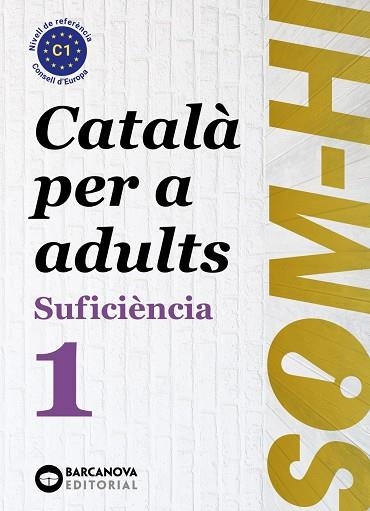 SOM-HI. SUFICIÈNCIA 1. LLIBRE DE L'ALUMNE | 9788448964832 | BARCANOVA, EDITORIAL