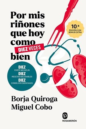 POR MIS RIÑONES QUE HOY COMO DIEZ VECES BIEN | 9791399075700 | QUIROGA, BORJA / COBO, MIGUEL