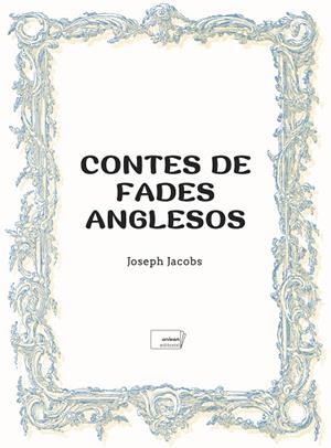 CONTES DE FADES ANGLESOS | 9788419888532 | JACOBS, JOSEPH