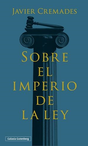 SOBRE EL IMPERIO DE LA LEY | 9788410317178 | JAVIER CREMADES