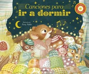 CANCIONES PARA IR A DORMIR. LIBRO MUSICAL | 9788408300847 | AMY ADELE