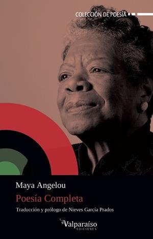 POESÍA COMPLETA | 9788418082115 | ANGELOU, MAYA