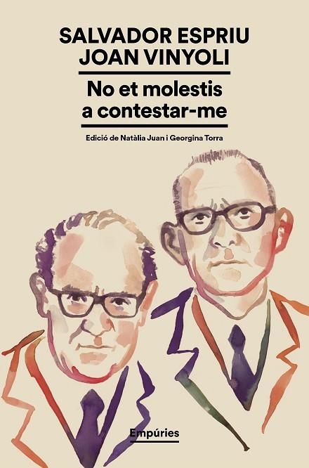 NO ET MOLESTIS A CONTESTAR-ME | 9791387736224 | , SALVADOR ESPRIU / VINYOLI, JOAN