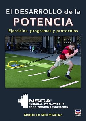 EL DESARROLLO DE LA POTENCIA | 9788416676552 | NATIONAL STRENGHT AND CONDITIONING ASSOCIATION