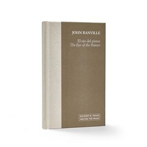 OJO DEL PINTOR, EL / THE EYE OF THE PAINTER | 9788484806417 | BANVILLE, JOHN