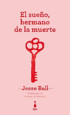 EL SUEÑO, HERMANO DE LA MUERTE | 9791399036343 | BALL, JESSE