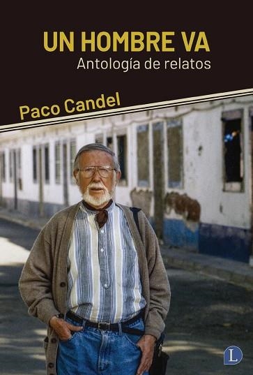 UN HOMBRE VA | 9788412953930 | CANDEL, PACO