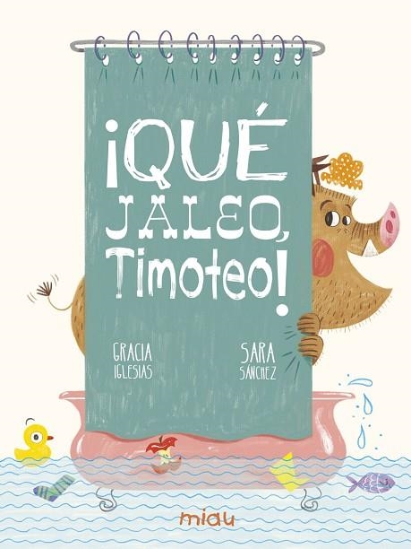 ¡QUÉ JALEO, TIMOTEO! | 9788417272890 | IGLESIAS, GRACIA