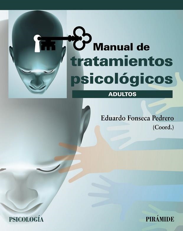 MANUAL DE TRATAMIENTOS PSICOLÓGICOS ADULTOS | 9788436843859 | FONSECA PEDRERO, EDUARDO