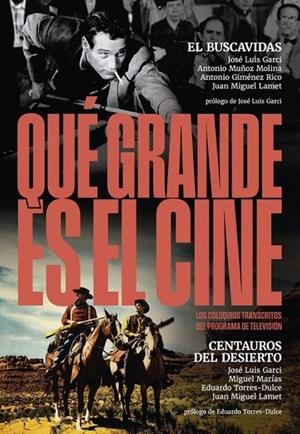 ¡QUÉ GRANDE ES EL CINE!EL BUSCAVIDAS;CENTAUROS DEL DESIERTO | 9788410247338 | , VV.AA.