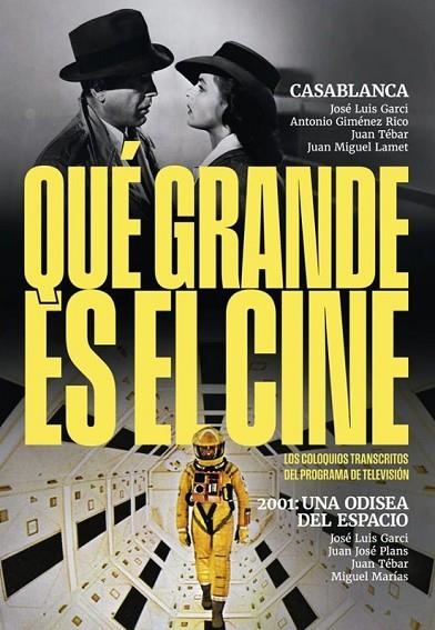 ¡QUÉ GRANDE ES EL CINE! CASABLANCA;2001 UNA ODISEA DEL ESPACIO | 9788410247345 | , VV.AA.