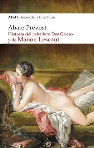 HISTORIA DEL CABALLERO DES GRIEUX Y DE MANON LESCAUT | 9788446047278 | , ABATE PRÉVOST