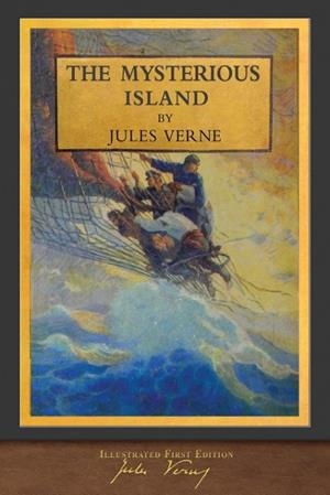THE MYSTERIOUS ISLAND (ILLUSTRATED) | 9781949460865 | JULES VERNE