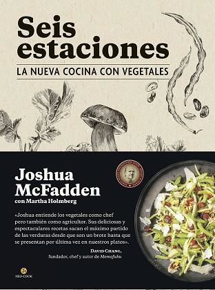 SEIS ESTACIONES LA NUEVA COCINA CON VEGETALES | 9788415887294 | HOLMBERG, MARTHA / MCFADDEN, JOSHUA