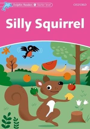 SILLY SQUIRREL STARTER LEVEL | 9780194400503 | VVAA
