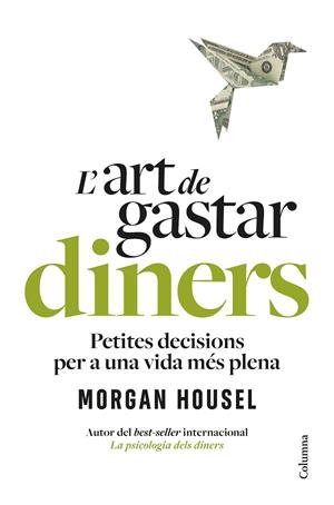 L'ART DE GASTAR DINERS | 9788466434539 | HOUSEL, MORGAN