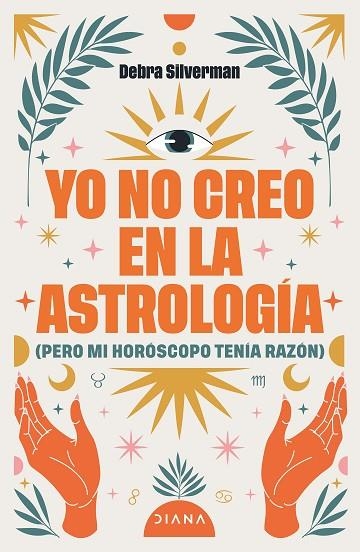 YO NO CREO EN LA ASTROLOGÍA | 9788411193078 | SILVERMAN, DEBRA