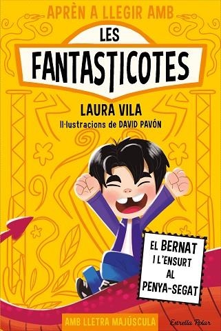 APRÈN A LLEGIR AMB LES FANTASTICOTES 14. EL BERNAT I L'ENSURT AL PENYA-SEGAT | 9791387903190 | , LAURA VILA
