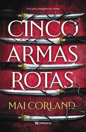 CINCO ARMAS ROTAS | 9791387739294 | CORLAND, MAI
