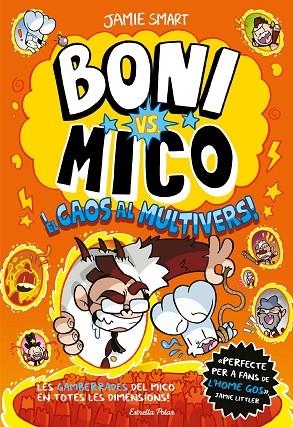 BONI VS. MICO 7. BONI VS. MICO I EL CAOS AL MULTIVERS | 9791387903916 | SMART, JAMIE