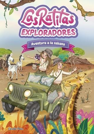 LAS RATITAS 16. EXPLORADORES. AVENTURA A LA SABANA | 9791387903763 | , LAS RATITAS