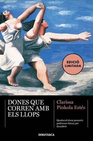 DONES QUE CORREN AMB ELS LLOPS | 9788419394620 | ESTÉS, CLARISSA PINKOLA