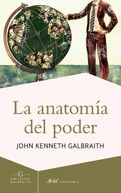 ANATOMÍA DEL PODER, LA | 9788434409002 | JOHN KENNETH GALBRAITH
