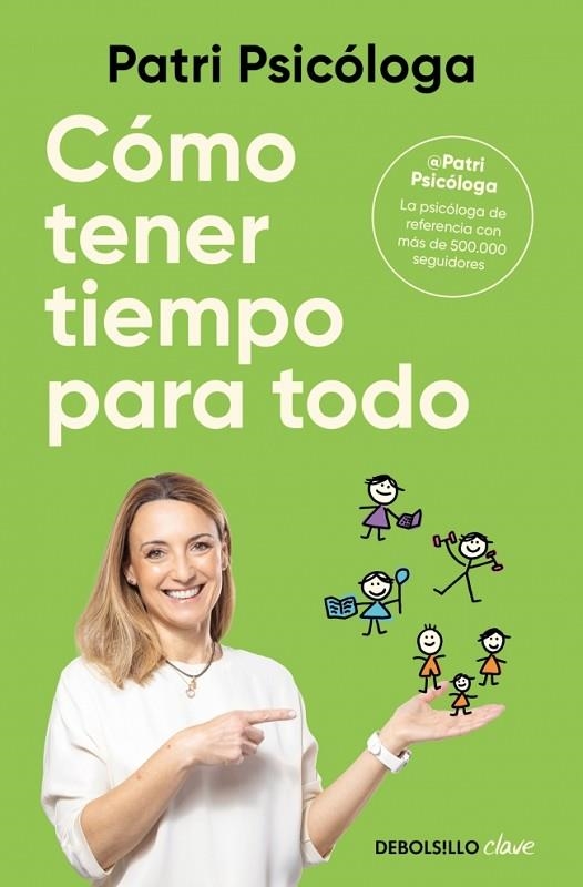 CÓMO TENER TIEMPO PARA TODO | 9788466390132 | RAMÍREZ (PATRI PSICÓLOGA), PATRICIA