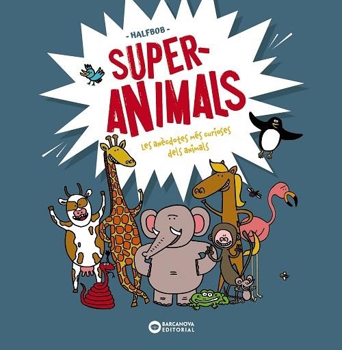 SUPERANIMALS | 9788448955472 | HALFBOB, HALFBOB
