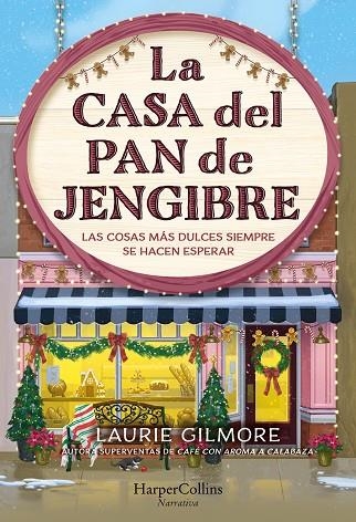 LA CASA DEL PAN DE JENGIBRE | 9788410645202 | GILMORE, LAURIE