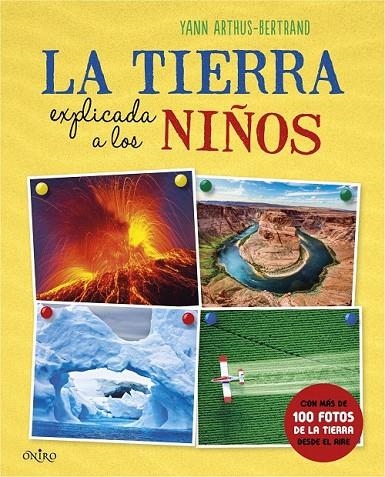TIERRA EXPLICADA A LOS NIÑOS, LA | 9788497546836 | YANN ARTHUS-BERTRAND