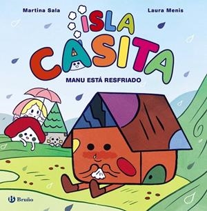 ISLA CASITA, 1. MANU ESTÁ RESFRIADO | 9788469646007 | SALA, MARTINA