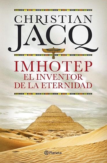 IMHOTEP EL INVENTOR DE LA ETERNIDAD | 9788408101796 | JACQ, CHRISTIAN