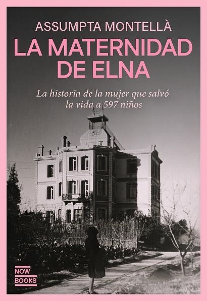 LA MATERNIDAD DE ELNA | 9788416245901 | MONTELLÀ I CARLOS, ASSUMPTA