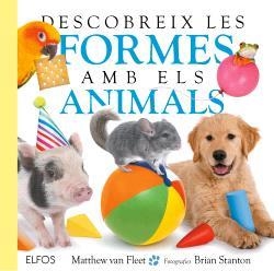 DESCOBREIX LES FORMES AMB ELS ANIMALS | 9791387881436 | MATTHEW VAN FLEET,  / BRIAN STANTON,