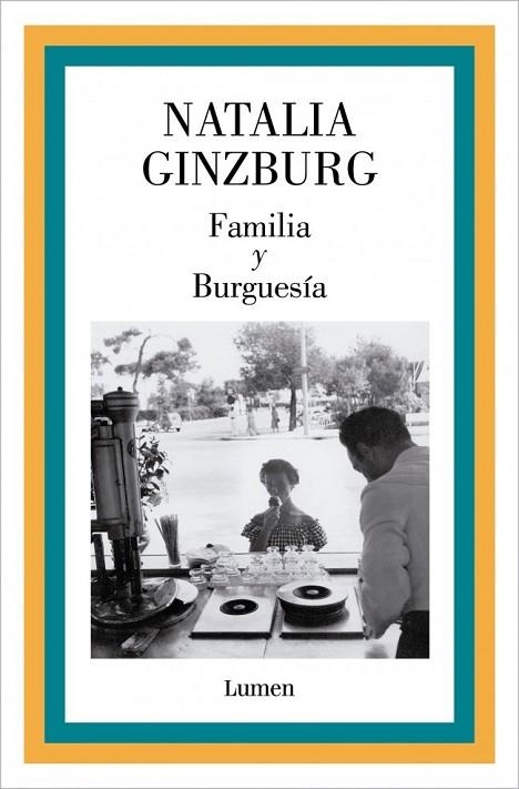 FAMILIA Y BURGUESÍA | 9788426433305 | GINZBURG, NATALIA