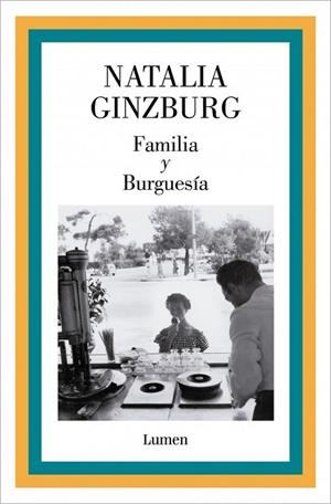 FAMILIA Y BURGUESÍA | 9788426433305 | GINZBURG, NATALIA