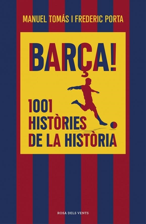BARÇA! 1001 HISTÒRIES DE LA HISTÒRIA | 9791387653835 | PORTA, FREDERIC / TOMÁS, MANUEL