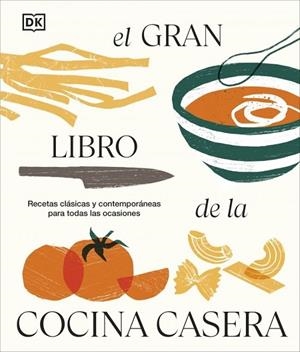 EL GRAN LIBRO DE LA COCINA CASERA | 9780241776001 | , DK